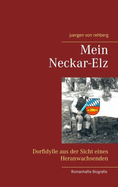 Mein Neckar-Elz - Rehberg, Juergen von