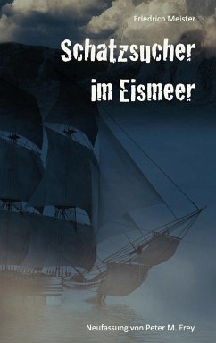 Schatzsucher im Eismeer - Meister, Friedrich