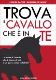 Trova il Cavallo che è in Te (eBook, ePUB)