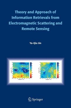 Theory and Approach of Information Retrievals from Electromagnetic Scattering and Remote Sensing - Jin, Ya-Qiu