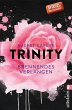 Brennendes Verlangen / Trinity Bd.5 - Bild 1