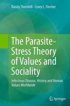 The Parasite-Stress Theory of Values and Sociality - Thornhill, Randy;Fincher, Corey L.