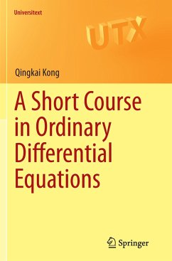 A Short Course in Ordinary Differential Equations - Kong, Qingkai