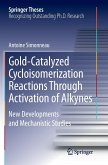 Gold-Catalyzed Cycloisomerization Reactions Through Activation of Alkynes