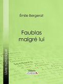 Faublas malgré lui (eBook, ePUB)