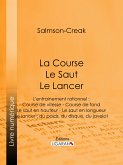 La Course - Le Saut - Le Lancer (eBook, ePUB)