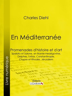 En Méditerranée (eBook, ePUB) - Ligaran; Diehl, Charles