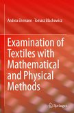 Examination of Textiles with Mathematical and Physical Methods