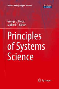 Principles of Systems Science - Mobus, George E.;Kalton, Michael C.