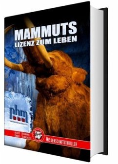 Mammuts, Lizenz zum Leben - Naturhistorisches Museum Wien - Knorr, Albert; Schnederle, Bernhard