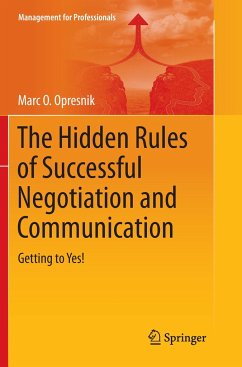 The Hidden Rules of Successful Negotiation and Communication - Opresnik, Marc O.