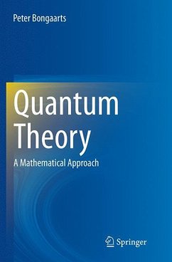 Quantum Theory - Bongaarts, Peter