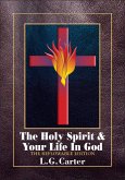 The Holy Spirit & Your life In God: The Reflowable Edition (eBook, ePUB)