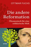 Die andere Reformation (eBook, PDF)