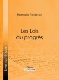 Les Lois du progrès (eBook, ePUB)