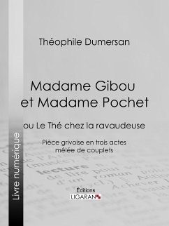 Madame Gibou et Madame Pochet (eBook, ePUB) - Marion Dumersan, Théophile; Ligaran