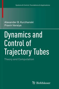 Dynamics and Control of Trajectory Tubes - Kurzhanski, Alexander B.;Varaiya, Pravin