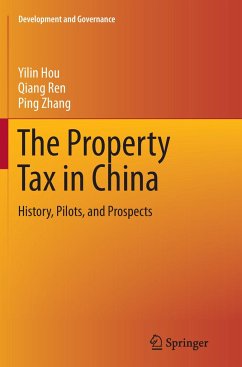 The Property Tax in China - Hou, Yilin;Ren, Qiang;Zhang, Ping