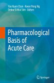 Pharmacological Basis of Acute Care