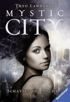 Schatten der Macht / Mystic City Bd.3 - Lawrence, Theo