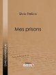 Mes prisons (eBook, ePUB) - Bild 1