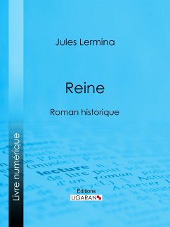 Reine (eBook, ePUB) - Lermina, Jules; Ligaran