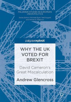 Why the UK Voted for Brexit - Glencross, Andrew