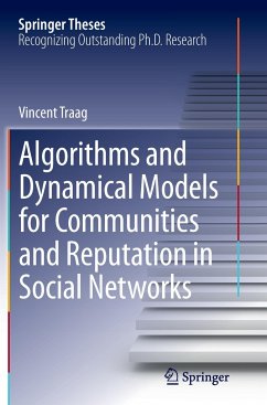 Algorithms and Dynamical Models for Communities and Reputation in Social Networks - Traag, Vincent