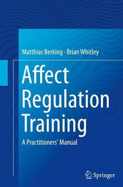 Affect Regulation Training - Berking, Matthias;Whitley, Brian