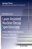 Laser Assisted Nuclear Decay Spectroscopy