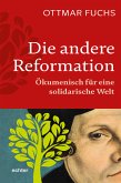 Die andere Reformation (eBook, ePUB)