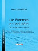 Les Femmes et l'adultère, de l'Antiquité à nos jours (eBook, ePUB)