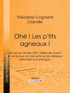 Ohé ! Les p'tits agneaux ! (eBook, ePUB) - Clairville; Cogniard, Théodore; Ligaran