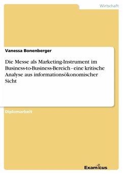 Die Messe als Marketing-Instrument im Business-to-Business-Bereich - eine kritische Analyse aus informationsökonomischer Sicht (eBook, ePUB)