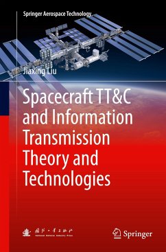 Spacecraft TT&C and Information Transmission Theory and Technologies - Liu, Jiaxing