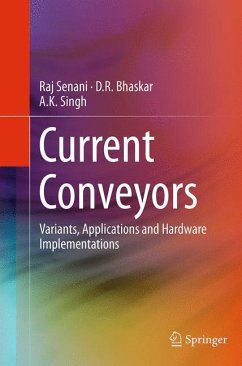 Current Conveyors - Senani, Raj;Bhaskar, D. R.;Singh, A. K