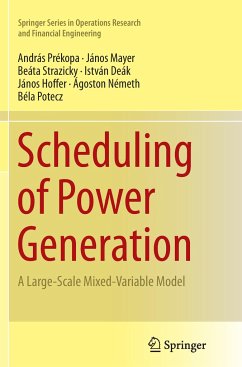 Scheduling of Power Generation - Prékopa, András;Mayer, János;Strazicky, Beáta