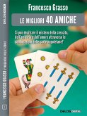Le migliori 40 amiche (eBook, ePUB)