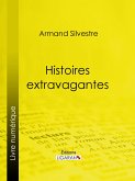 Histoires extravagantes (eBook, ePUB)