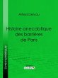 Histoire anecdotique des barrières de... - Bild 1