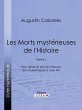 Les Morts mystérieuses de l'Histoire... - Bild 1