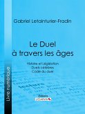 Le Duel à travers les âges (eBook, ePUB)