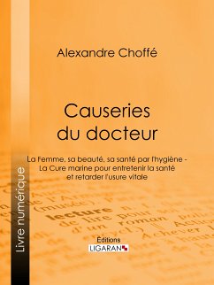Causeries du docteur (eBook, ePUB) - Choffé, Alexandre