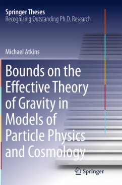 Bounds on the Effective Theory of Gravity in Models of Particle Physics and Cosmology - Atkins, Michael