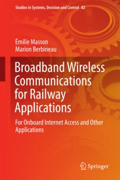 Broadband Wireless Communications for Railway Applications - Masson, Émilie;Berbineau, Marion