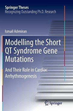 Modelling the Short QT Syndrome Gene Mutations - Adeniran, Ismail