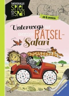 Unterwegs auf großer Rätsel-Safari - Rist, Cornelia