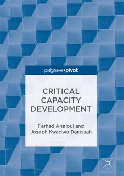 Critical Capacity Development - Analoui, Farhad;Danquah, Joseph Kwadwo