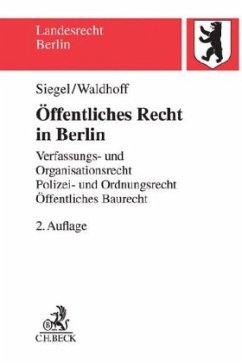 Öffentliches Recht in Berlin - Siegel, Thorsten;Waldhoff, Christian