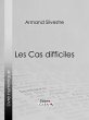 Les Cas difficiles (eBook, ePUB) - Bild 1